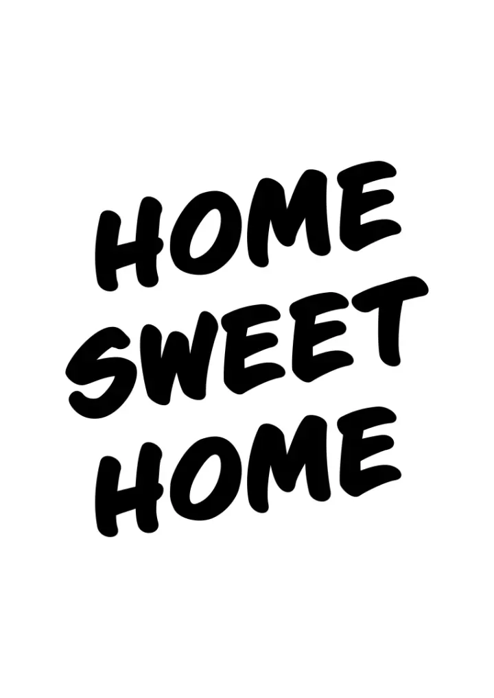 Home Sweet Home